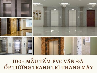 Top 100+ Mẫu tấm PVC vân đá ốp tường trang trí thang máy