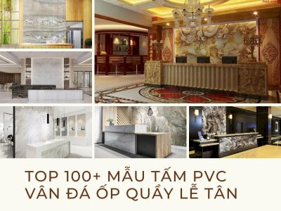 Top 100+ Mẫu tấm PVC vân đá ốp quầy lễ tân khách sạn, nhà hàng, văn phòng đẹp sang trọng 